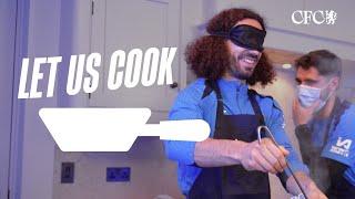 Can't speak, hear or see?! NETO, FOFANA & CUCURELLA  | Let Us Cook | Ep.1 | Chelsea FC