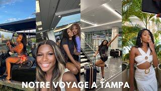 NOTRE VOYAGE A TAMPA FLORIDE | GIRL TRIP VLOG