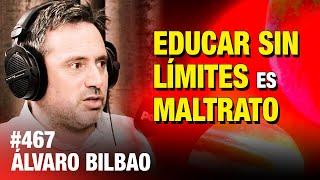 ENTREVISTA COMPLETA  Álvaro Bilbao: Educar sin límites es maltrato | #ESDLB cap.467