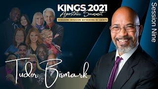 Apostles, Prophets and the 2030 Church  |  Session 9 - KINGS 2021  |  Bishop Tudor Bismark