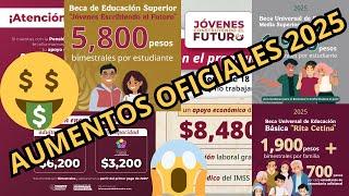 FELICIDADES Aumentos OFICIALES Becas, Pensión, Jóvenes Escribiendo y Construyendo Enero 2025