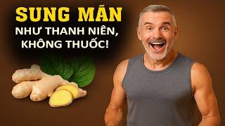 NGƯỜI CAO TUỔI VẪN SUNG MÃN: BÍ QUYẾT TĂNG SINH LÝ TỰ NHIÊN CHỈ VỚI 2 YẾU TỐ