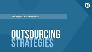 Outsourcing Strategies