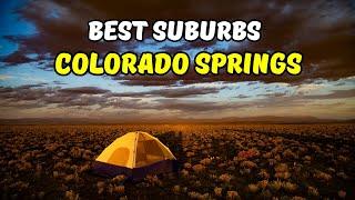 Best Suburbs Colorado Springs