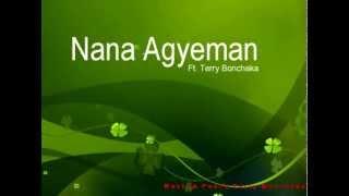 Nana Agyeman ft. Terry BonChaka-Taaso Ode