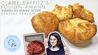Claire Saffitz's Kouign-Amann Recipe | Dessert Person