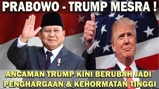 BELUM ADA PEMIMPIN SEPERTI PRABOWO️ANCAMAN TRUMP KINI BERUBAH JADI PENGHARGAAN & KEHORMATAN TINGGI