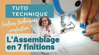 L'assemblage en 7 finitions