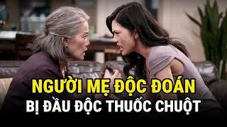 Người Mẹ Độc Đoán - Kỳ Án Trung Quốc - Án Thế Giới