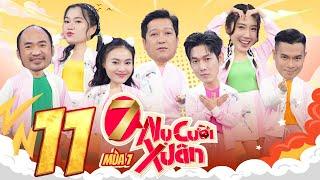 7 Nụ Cười Xuân 7 |Tập 11: Hạt nhài Song Luân đòi đi nước Tây Du Ký, Ngọc "báo" thua trắng Tiến Luật