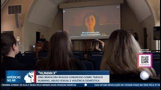 "Human X": ONG brasileira realiza congresso nos EUA sobre tráfico humano, abuso e violência