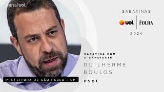 Eleições: Guilherme Boulos ao vivo na Sabatina UOL/Folha com candidatos à Prefeitura de São Paulo