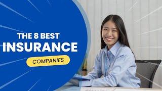 BEST INSURANCE COMPANIES - The 8 Best Small Insurance Companies of 2022