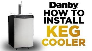 How to Set Up your Danby Silhouette Keg Cooler