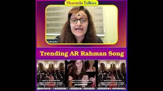 Trending AR Rahman Song