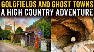 Goldfields and Ghost Towns - A High Country Adventure