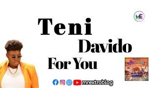 Teni ft. Davido – For You (Lyric V)