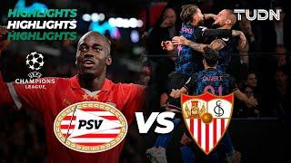 PSV Eindhoven vs Sevilla - HIGHLIGHTS | UEFA Champions League 2023/24 | TUDN