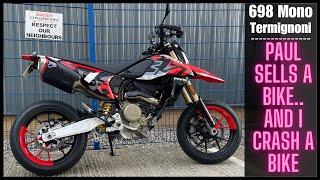 Ducati Hypermotard 698 Mono Termignoni Exhaust system... Paul sells a bike..And i Crash a bike