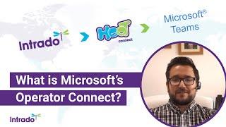 What is Microsoft's Operator Connect? | Intrado