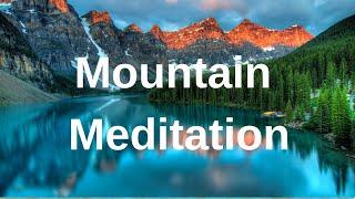 Mindfulness 5 Minute Guided Mountain Meditation