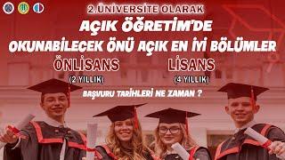 AÇIK ÖĞRETİM 'DE OKUNABİLECEK ÖNÜ AÇIK VE EN İYİ BÖLÜMLER ( AÖF BAŞVURU TARİHLERİ