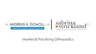 Married and Practicing Orthopaedic Surgery - Dr. Strickland and Dr. Gomoll