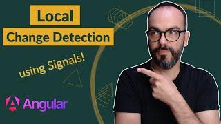 Local Change Detection in Angular is easy with Signals