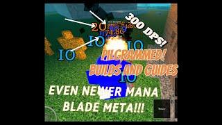 Even newer mana blade meta! [#roblox - #pilgrammed ]