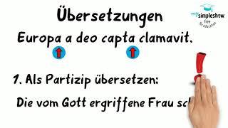 Latein - Einfach erklärt: Das Partizip Perfekt Passiv (PPP) als Participium coniunctum (PC)