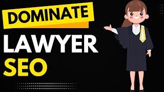 LAWYER SEO: Effective ways to dominate lawyer SEO in 2025