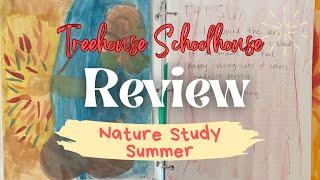 Treehouse School House Nature Study REVIEW! / Full Review Summer unit #homeschooling #naturestudy