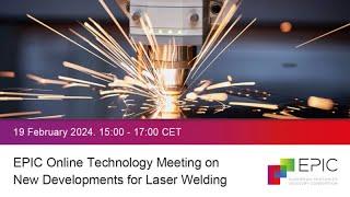 EPIC Online Technology Meeting on New Developments for Laser Welding