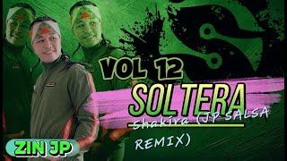 Soltera | Shakira | Salsaton | JP REMIX | ZUMBA FITNESS | Volume 12 | 2024