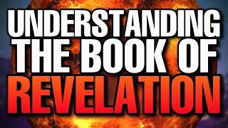 The book of REVELATION explained - You can understand it! (Chapters 1-2)