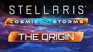 Storm Chaser Origin | Stellaris: Cosmic Storms