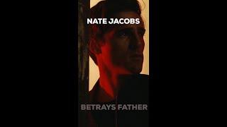 NATE JACOBS BETRAYS FATHER