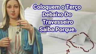 Coloquem o Terço Debaixo Do Travesseiro Saiba Porque.