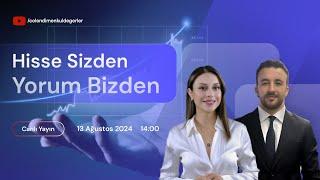 Hisse Sizden Yorum Bizden | Sadullah Çalışır & Berna Süslü