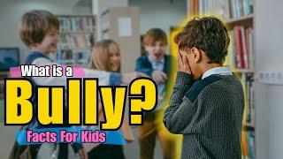 Explaining Bullying to Kids (Facts for Kids)| SEL