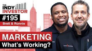 MARKETING IN REAL ESTATE | What's Working Right Now | Indy Investor Podcast