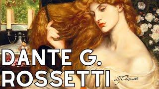 Dante Gabriel Rossetti: The Definitive Art Collection & Guide