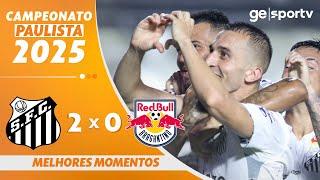 SANTOS 2 X 0 BRAGANTINO | MELHORES MOMENTOS  | CAMPEONATO PAULISTA 2025 | ge.globo