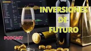 PODCAST - FUTURE INVESTMENTS . INVERSIONES de FUTURO.