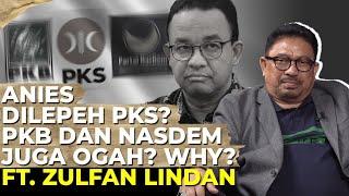 Zulfan Lindan: ANIES GEER, ANGGAP PARPOL PASTI BUTUH DIA. PADAHAL…