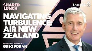 Navigating Turbulence: Air NZ CEO Greg Foran