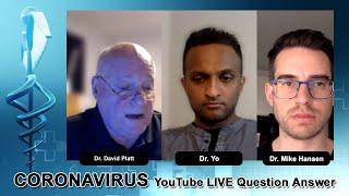 Coronavirus Live Question Answer - Dr. Mike Hansen | Dr. Yo | Dr. David Platt