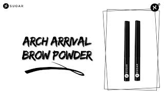 Arch Arrival Brow Powder | SUGAR Cosmetics | New Product Launch