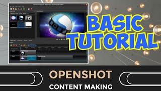 Openshot - Basic Course Part 1 #openshot #foss #videoediting #edu4all #video #openshottutorial #mooc