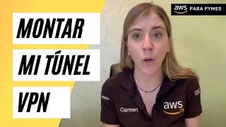 Quiero montar mi VPN desde AWS a entornos On-premise | AWS PYMES